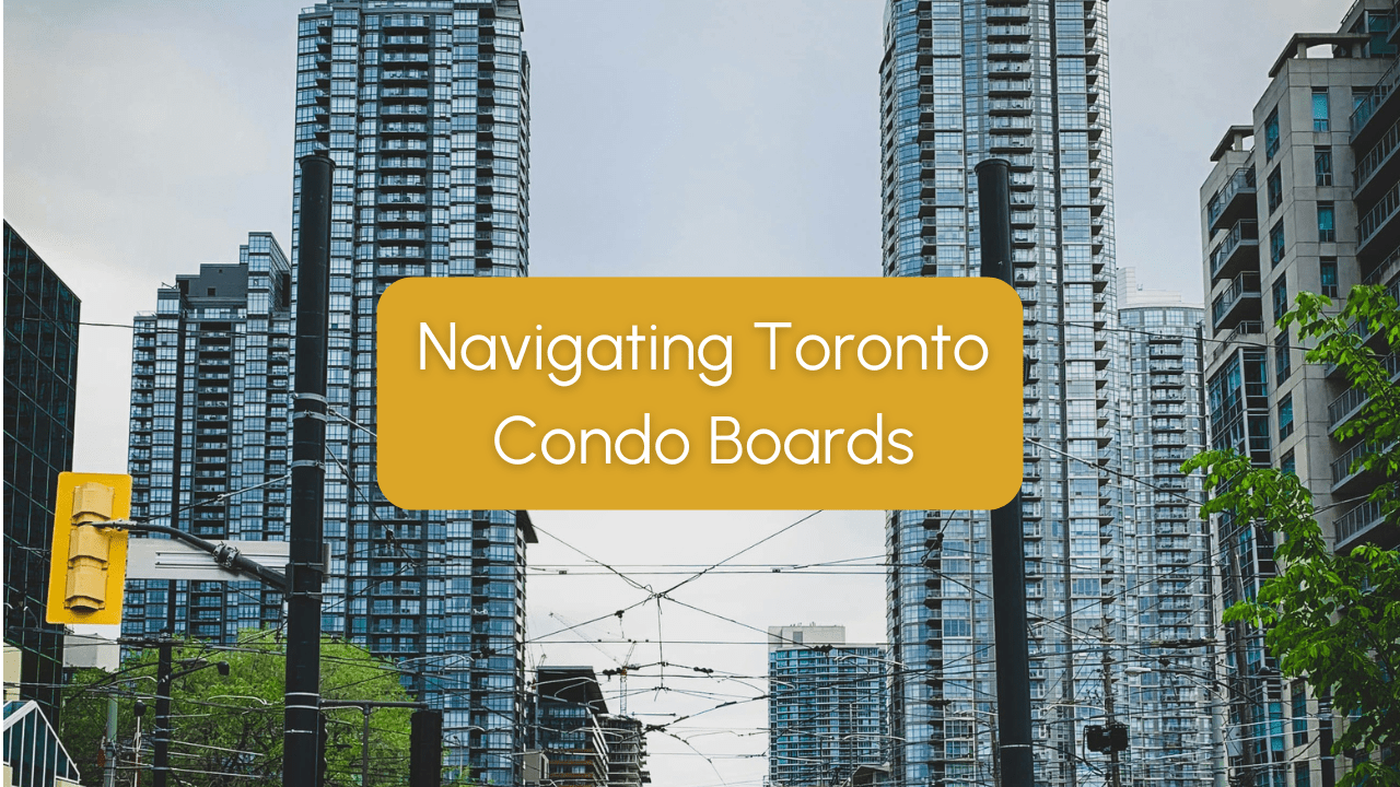 Video: Navigating Toronto Condo Boards