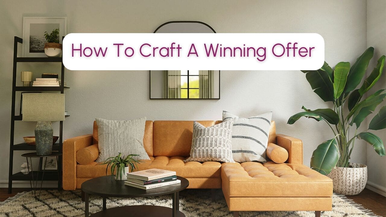 How To Craft A Winning Offer on a Home | yael + co. real estate